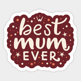 Best Mum Ever Sticker